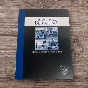 Appaloosa Bloodlines Hall of Fame Horses 2004 Racing Showing Breeding Softcover